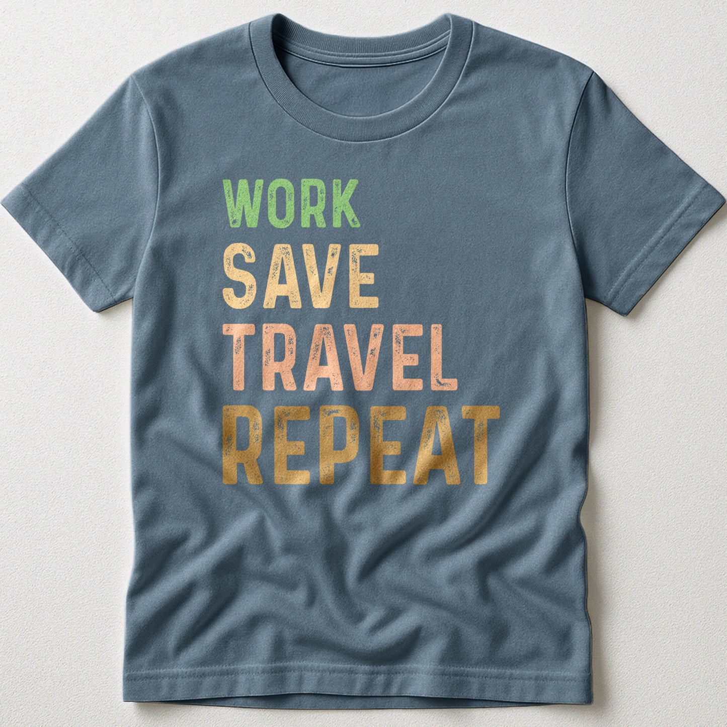 Work Save Travel Repeat - T-Shirt