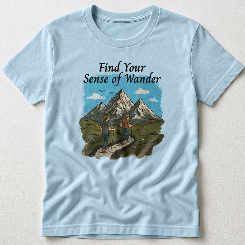 Find Your Sense of Wander - T-Shirt