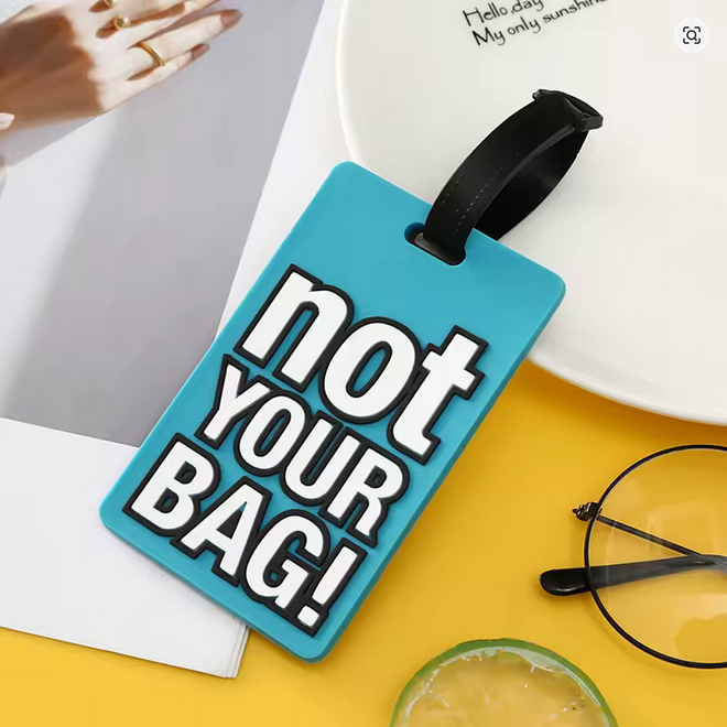 "Not Your Bag" Luggage Tag