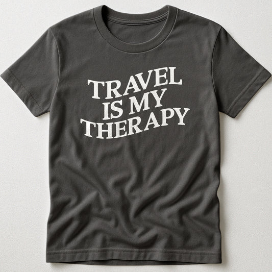 Travel is My Therapy - T-Shirt
